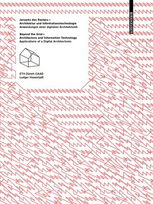 cover image of Jenseits des Rasters – Architektur und Informationstechnologie / Beyond the Grid – Architecture and Information Technology